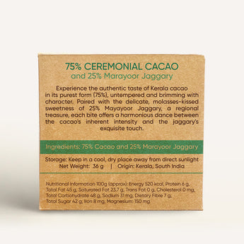 Ceremonial Cacao 75 %,  Marayoor Jaggery - 25% and nothing else! Untempered Cacao Bar